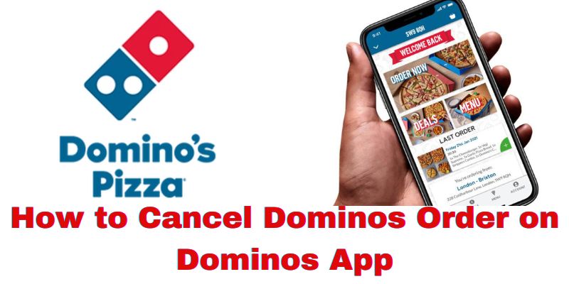 How to Cancel Dominos Order on Dominos App
