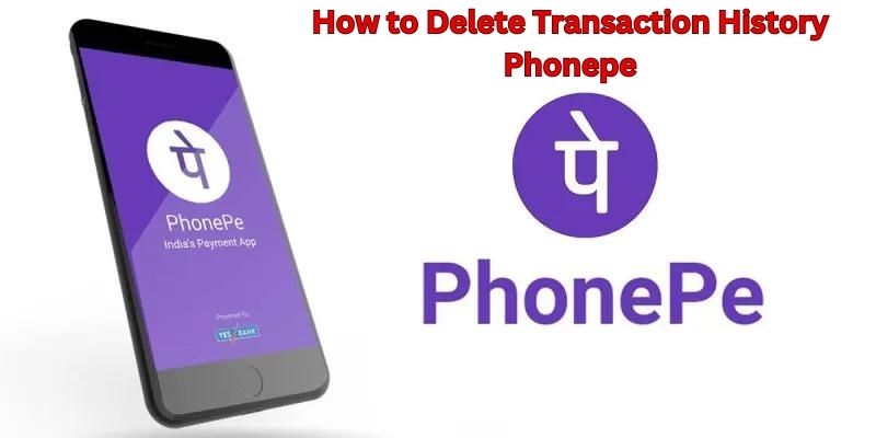 How to Delete Transaction History in Phonepe